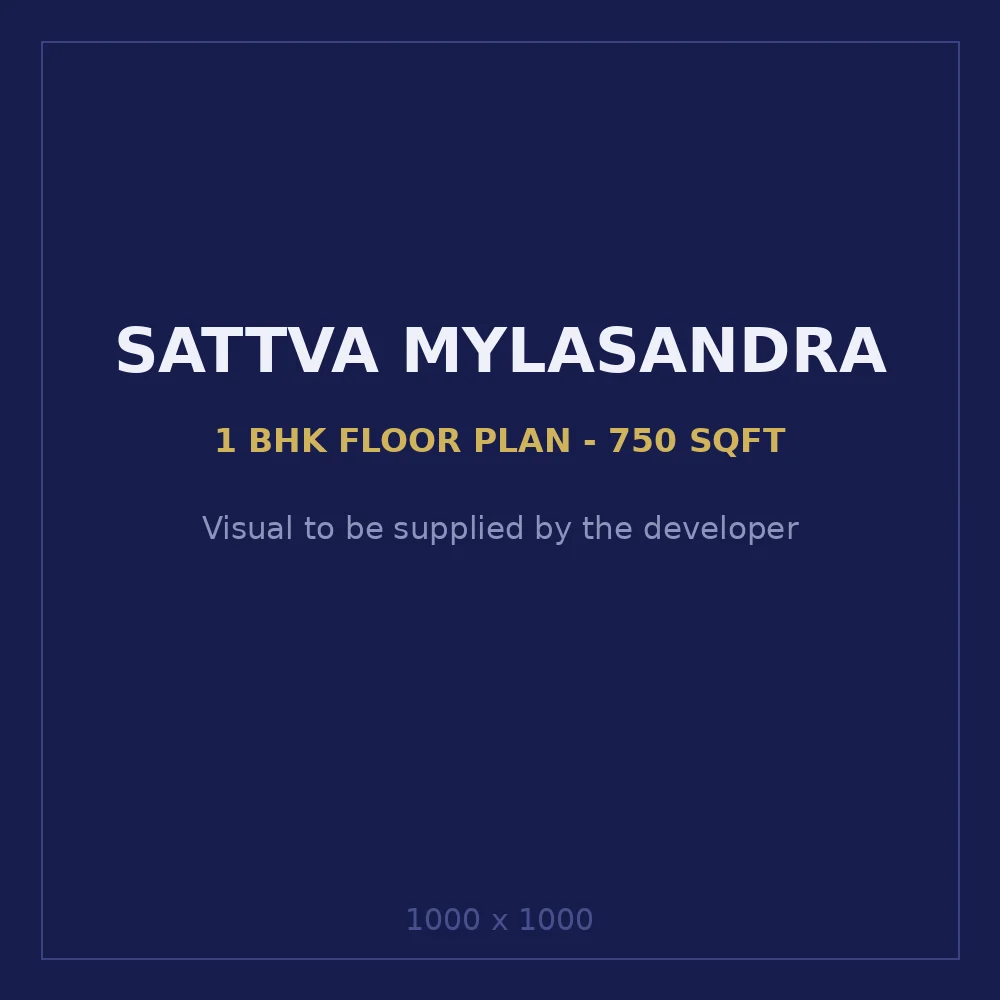 Sattva Mylasandra 1 BHK floor plan, 750 sq ft